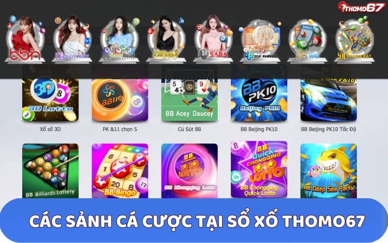 8 sảnh cược xổ số uy tín tại Thomo67