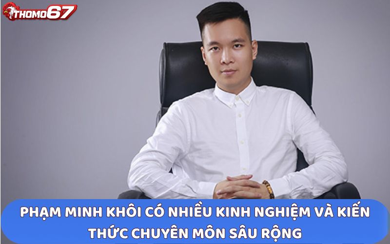 Phạm Minh Khôi có nhiều kinh nghiệm trong đá gà trực tuyến