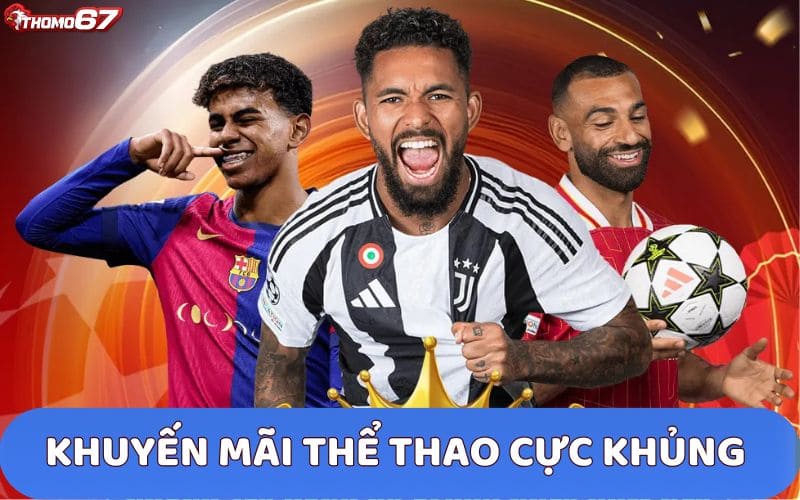 Khuyến mãi thể thao Thomo67 cực đã nhận quà cực lớn